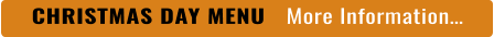 CHRISTMAS DAY MENU    More Information…